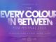 images/whatson2023/Every-Colour-In-Between-Film0-Festival.jpg